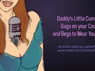 Daddy's Cumslut Gags on your cock & Begs to Wear your Cum - sedusive Audio